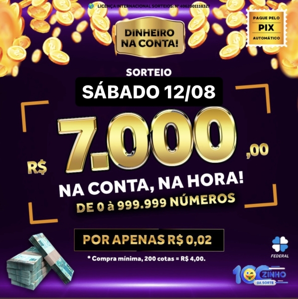 R$ 7.000,00 na conta!  Data: 12/08 - R$ 0,02 - 33ª edição 