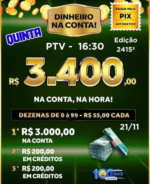 R$ 3.400,00 NA CONTA! 2.416° EDIÇÃO - 21/11 - PTV  16:30h