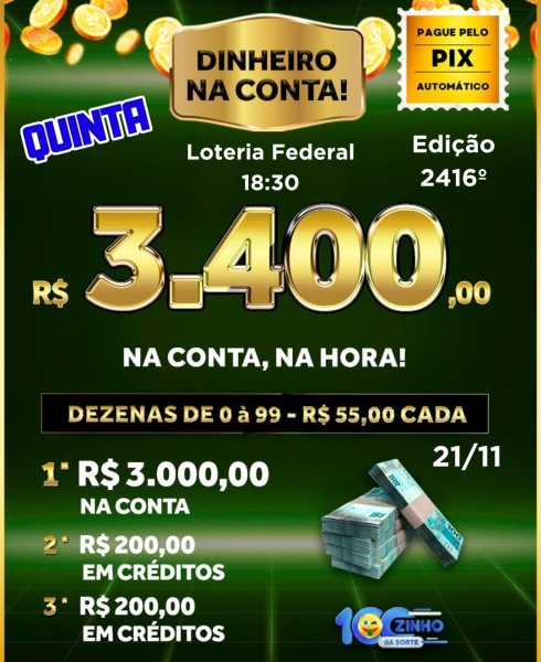 R$ 3.400,00 NA CONTA! 2.417° EDIÇÃO - 21/11 - FEDERAL  19h