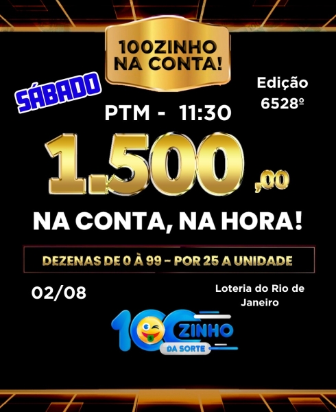 R$ 1.500,00 NA CONTA! 6.533° EDIÇÕES - PTM   11:30h.