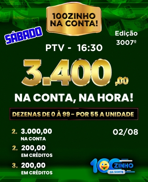R$ 3.400,00 NA CONTA! 3..003° EDIÇÃO - 02/08- COR 21:30h